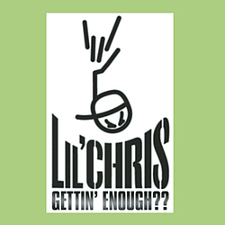 Lil&#039; Chris - Gettin&#039; Enough?? album