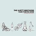 The Avett Brothers - Four Thieves Gone: The Robbinsville Sessions album