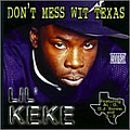 Lil&#039; Keke - Don&#039;t Mess Wit Texas album
