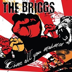The Briggs - Come All You Madmen album