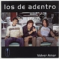 Los De Adentro - Volver a amar альбом