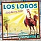 Los Lobos - Good Morning Aztlan album