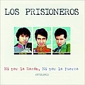 Los Prisioneros - Ni Por La Fuerza album