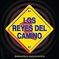 Los Reyes Del Camino - Amantes Inocentes альбом