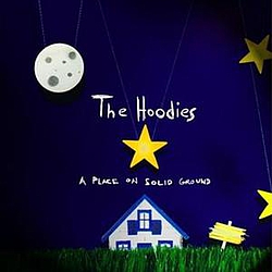 The Hoodies - A Place On Solid Ground album