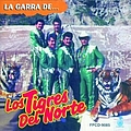 Los Tigres Del Norte - La Garra De... альбом