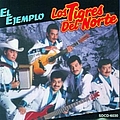 Los Tigres Del Norte - El Ejemplo альбом