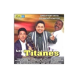 Los Titanes - Grandes Exitos album