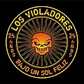 Los Violadores - Bajo Un Sol Feliz альбом