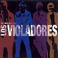 Los Violadores - Lo Mejor De Los Violadores альбом