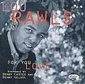 Lou Rawls - For You My Love альбом