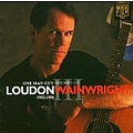 Loudon Wainwright Iii - One Man Guy: The Best of Loudon Wainwright III 1982-1986 альбом