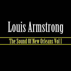 Louis Armstrong - The Sound Of New Orleans, Vol. 1 album
