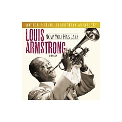 Louis Armstrong - Now You Has Jazz альбом