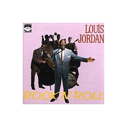 Louis Jordan - Rock &#039;N&#039; Roll альбом