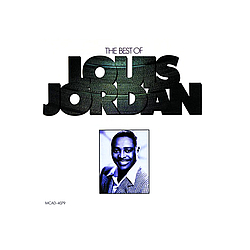 Louis Jordan &amp; His Tympany Five - The Best Of Louis Jordan album
