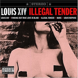 Louis Xiv - Illegal Tender альбом