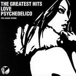 Love Psychedelico - The Greatest Hits album