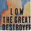 Low - The Great Destroyer album