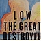 Low - The Great Destroyer album