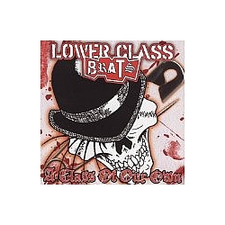 Lower Class Brats - A Class of Our Own альбом