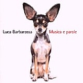 Luca Barbarossa - Musica e parole album
