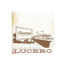 Lucero - Dreaming in America альбом