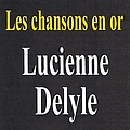 Lucienne Delyle - Les chansons en or album