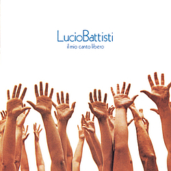 Lucio Battisti - Il mio canto libero альбом