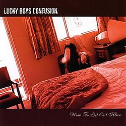 Lucky Boys Confusion - How to Get Out Alive альбом