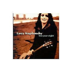 Lucy Kaplansky - Ten Year Night альбом