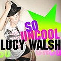 Lucy Walsh - So Uncool album