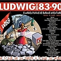 Ludwig Von 88 - Ludwig von 83-90 De l&#039;âge de la crête à l&#039;âge de bonze альбом