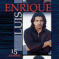 Luis Enrique - 15 Grandes album