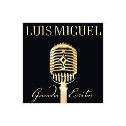 Luis Miguel - Grandes Exitos album