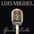 Luis Miguel - Grandes Exitos album