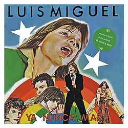 Luis Miguel - Ya Nunca Más альбом