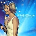 Luiza Possi - A Vida E Mesmo Agora альбом
