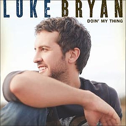 Luke Bryan - Doin&#039; My Thing альбом