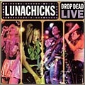 Lunachicks - Drop Dead Live album