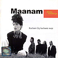 Maanam - Kocham Cię kochanie moje album