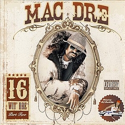 Mac Dre - Mac Dre 16 Wit Dre Part Two album