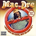 Mac Dre - Don&#039;t Hate The Player, Hate The Game#2 Hosted By Dj Rick Lee album