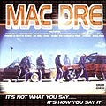 Mac Dre - It&#039;s Not What You Say... It&#039;s How You Say It альбом