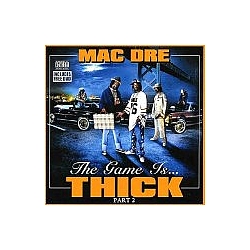 Mac Dre - The Game Is Thick, Vol. 2 album