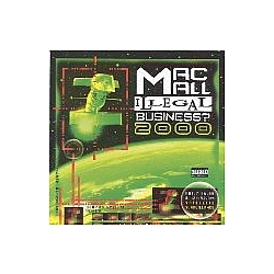 Mac Mall - ILLEGAL BUSSINESS? 2000 альбом