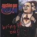 Machine Gun Fellatio - Bring It On альбом