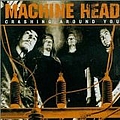 Machine Head - Crashing Around You album
