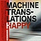 Machine Translations - Happy альбом