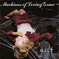 Machines Of Loving Grace - Gilt album